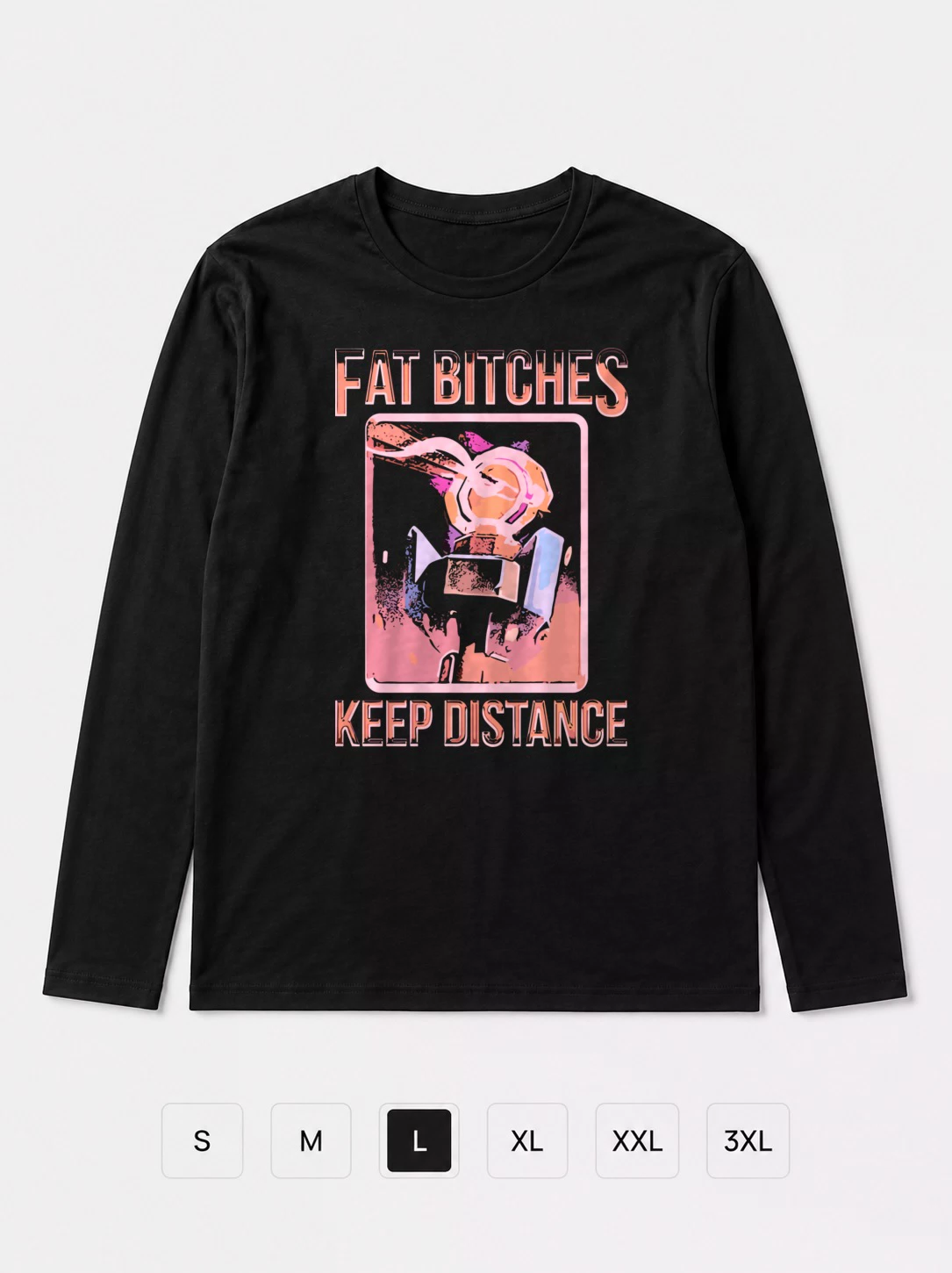 Лонгслив Fat Bitches Keep Distance
