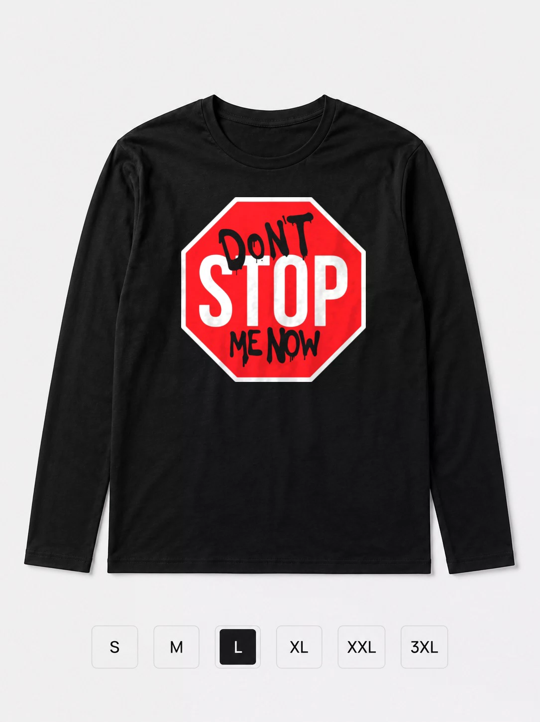 Лонгслив STOP, Не останавливайте меня